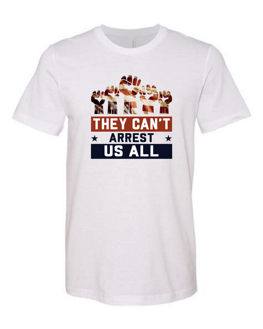 they can't arrest us all