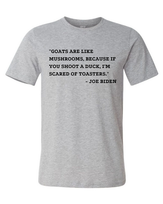 goats are like mushrooms shirt